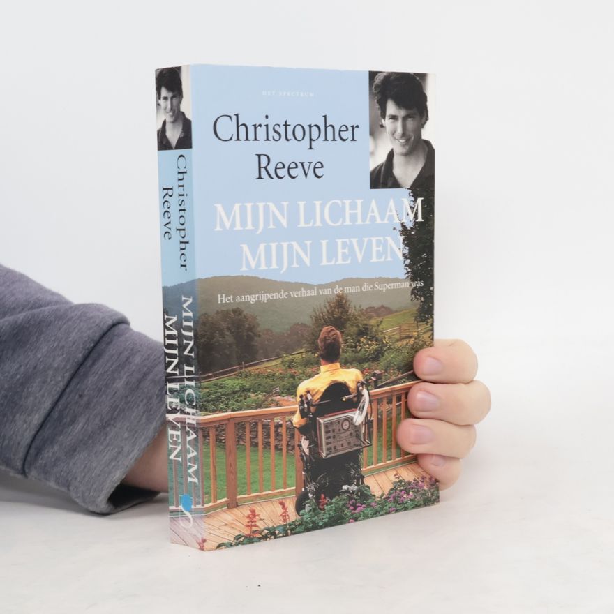 Christopher Reeve Mijn lichaam, mijn leven