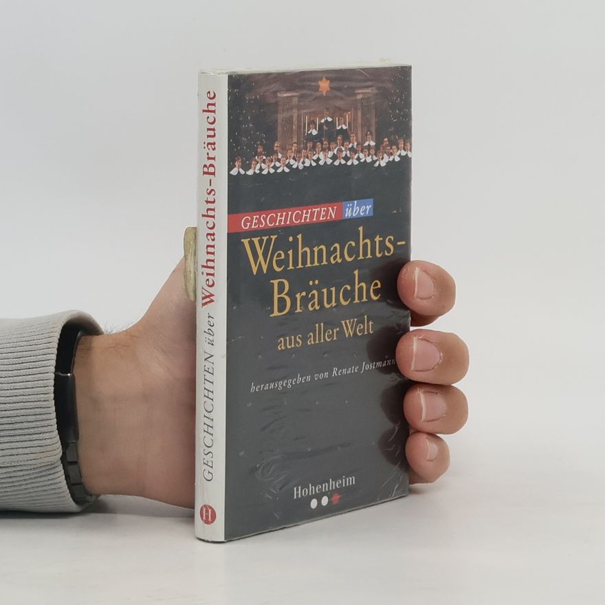 Renate Jostmann Geschichten über Weihnachtsbräuche aus aller Welt
