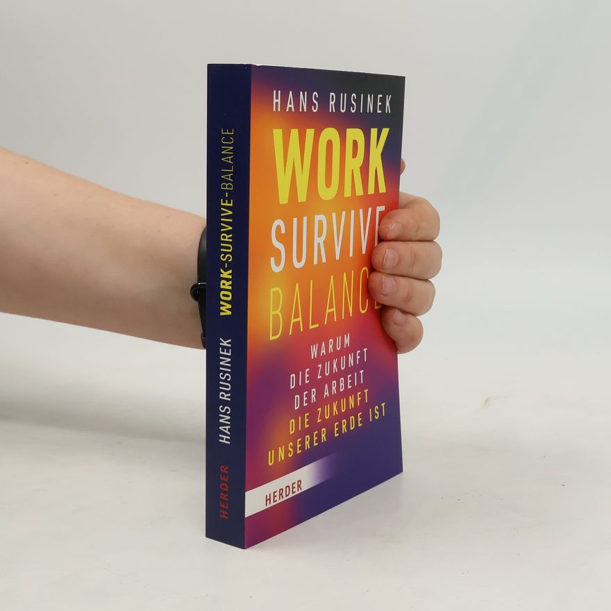 Hans Rusinek Work-Survive-Balance