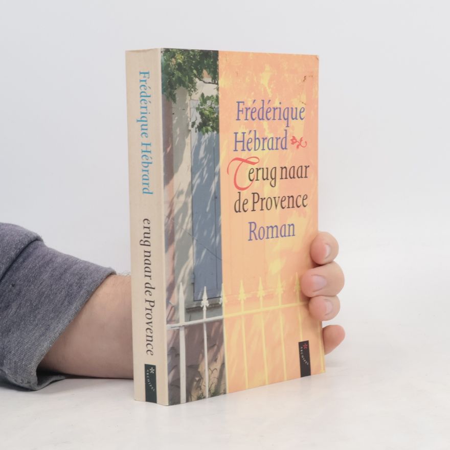 Frédérique Hébrard Terug naar de Provence / druk 8