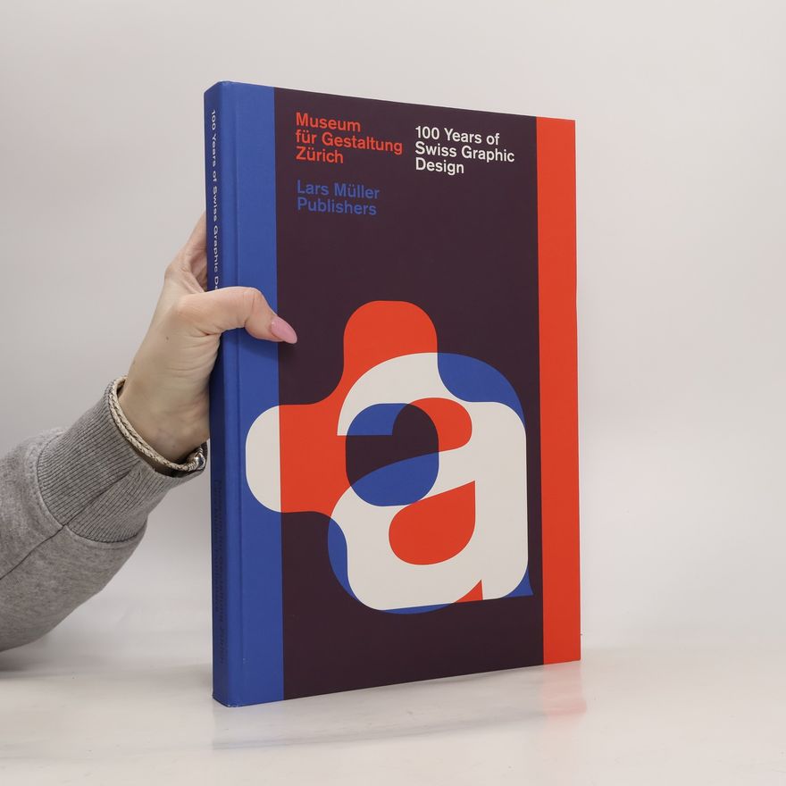 Christian Brändle 100 Years of Swiss Graphic Design