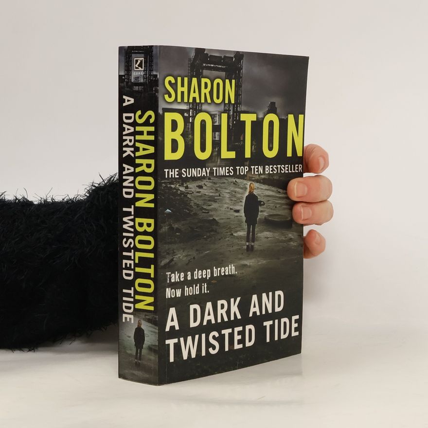 Sharon J. Bolton A Dark and Twisted Tide