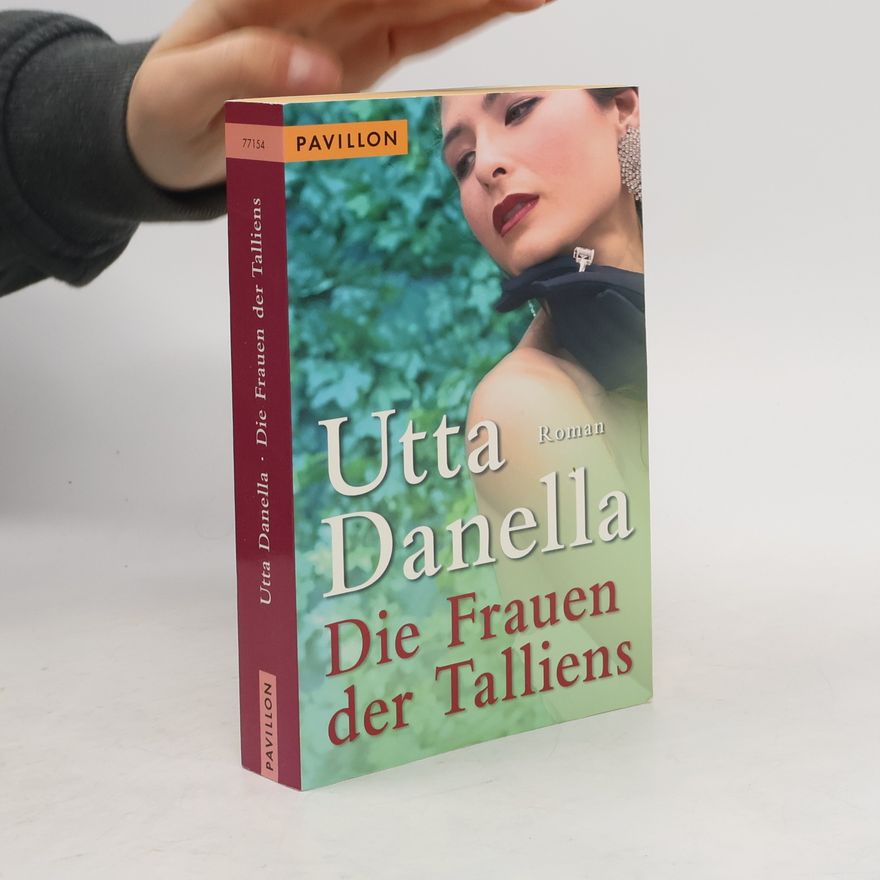 Utta Danella Die Frauen der Talliens