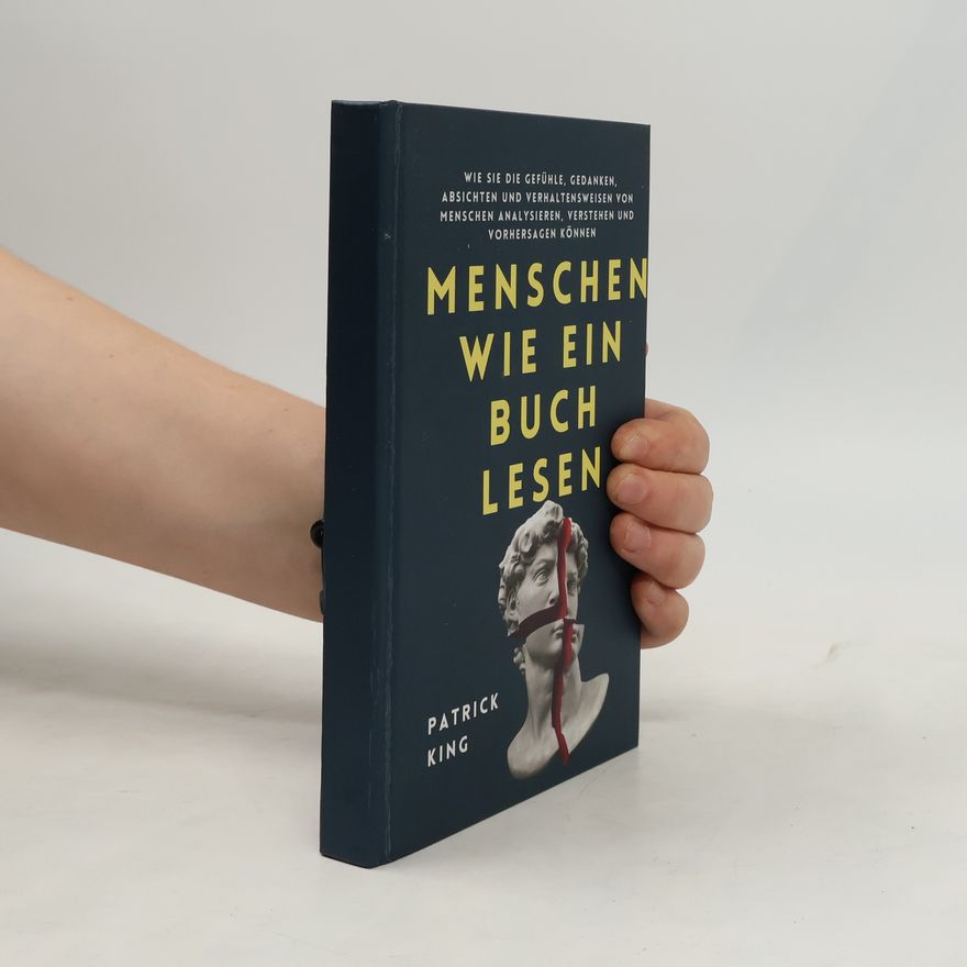 Patrick King Menschen wie ein Buch lesen