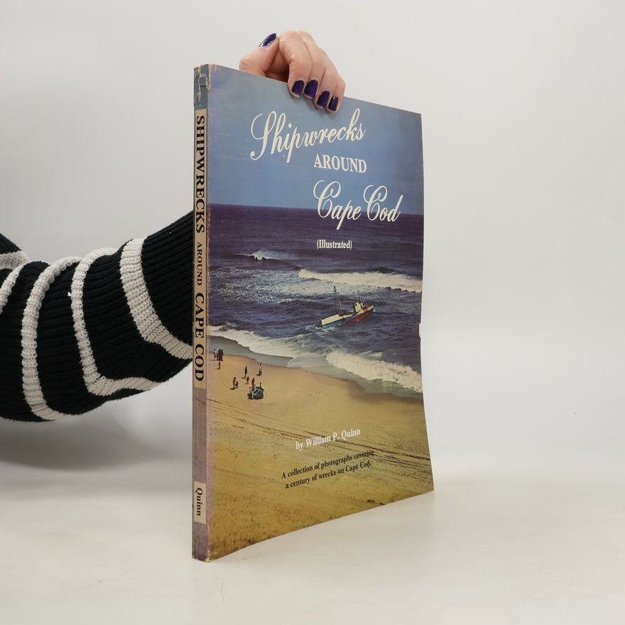 William P. Quinn Shipwrecks Around Cape Cod