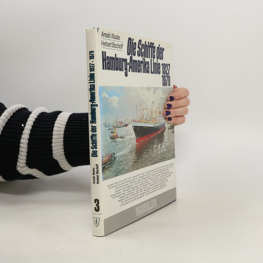 Herbert K. Bischoff Die Schiffe der Hamburg-Amerika-Linie