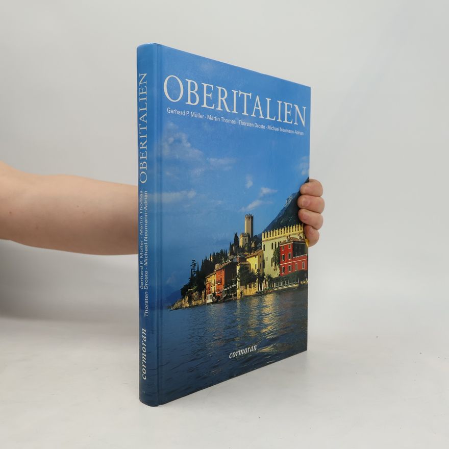 Hans-Martin Thomas Oberitalien : Piemont, Lombardei, Venetien, Friaul, Emilia-Romagna