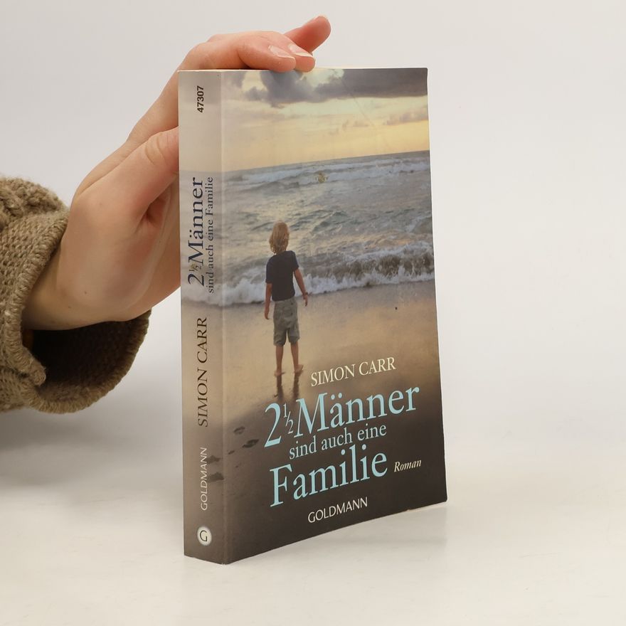 Simon Carr Zweieinhalb Männer sind auch eine Familie