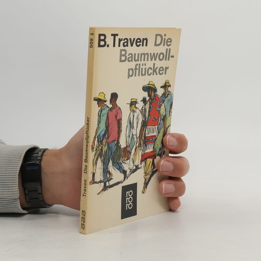 B. Traven Die Baumwollpflücker