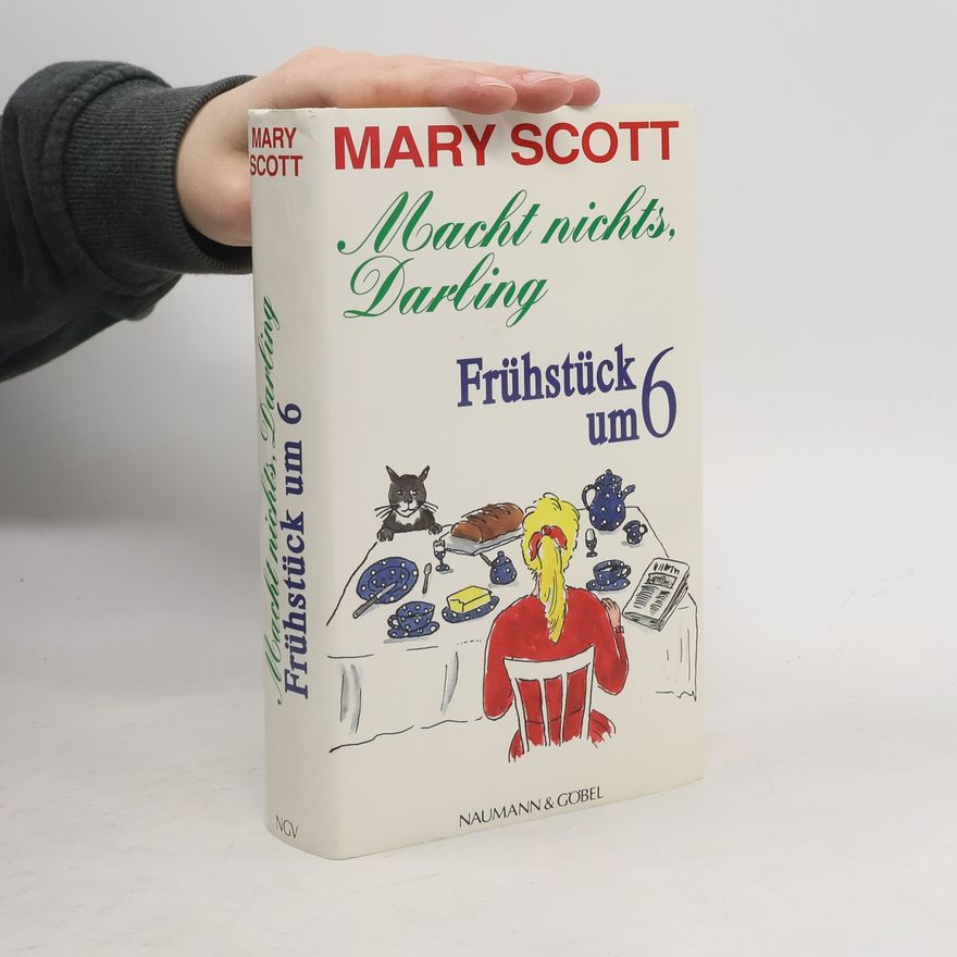 Mary Scott Macht nichts, Darling