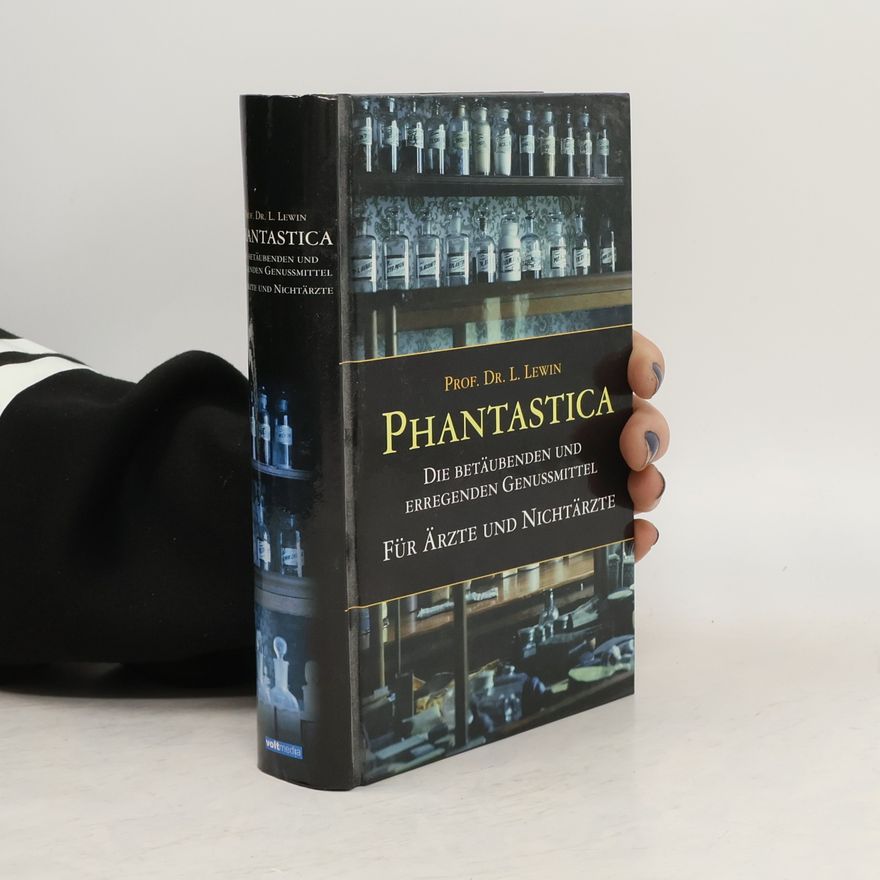 Prof. Dr. Louis Lewin Phantastica