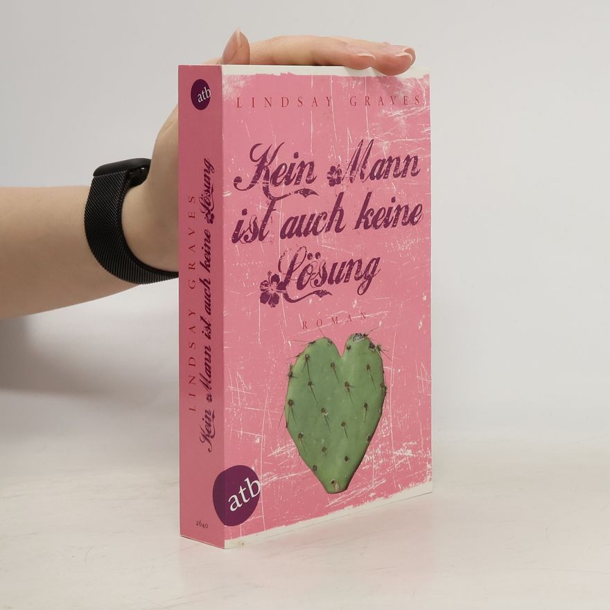 Lindsay Graves Kein Mann ist auch keine Lösung