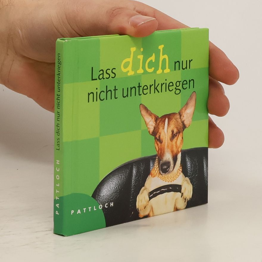 AA.VV. Lass dich nur nicht unterkriegen