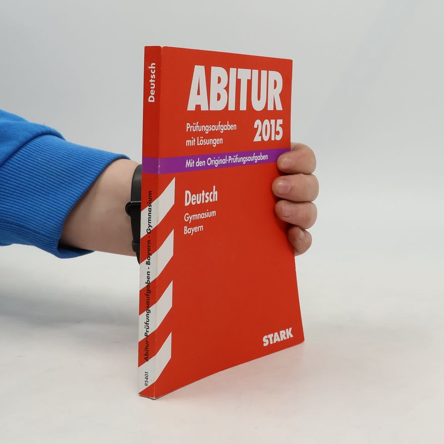 Autorenkollektiv Abitur-Prufüngsaufgaebn mit Lösungen. Bayern Gymnasium.