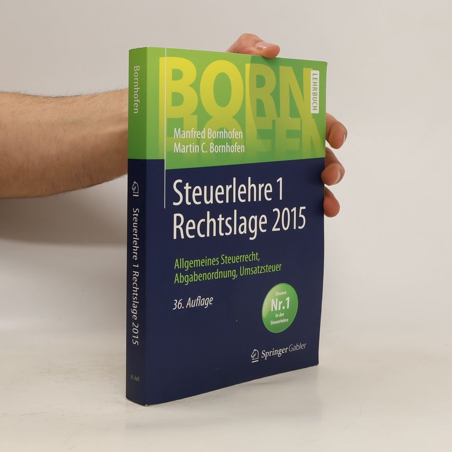 Martin C. Bornhofen Bornhofen Steuerlehre - 1: Steuerlehre 1 Rechtslage 2015