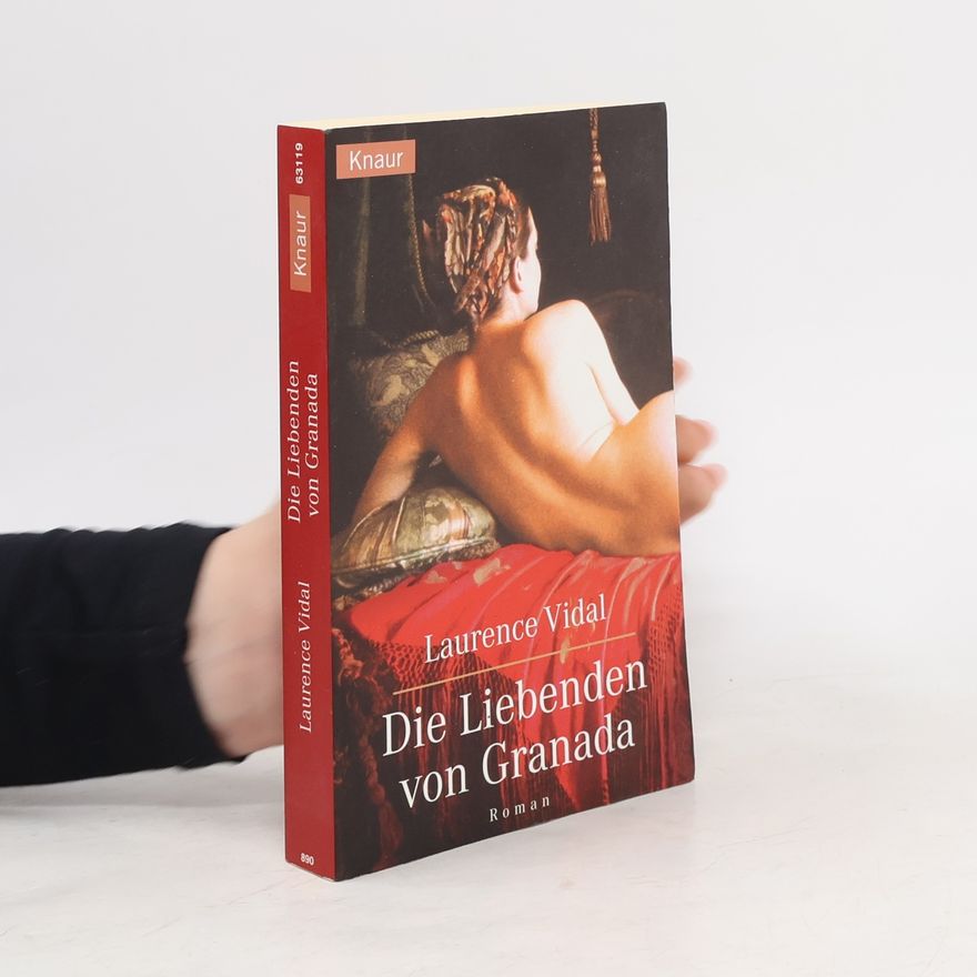 Laurence Vidal Die Liebenden von Granada