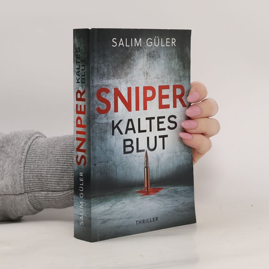 Salim Güler Sniper. Kaltes Blut