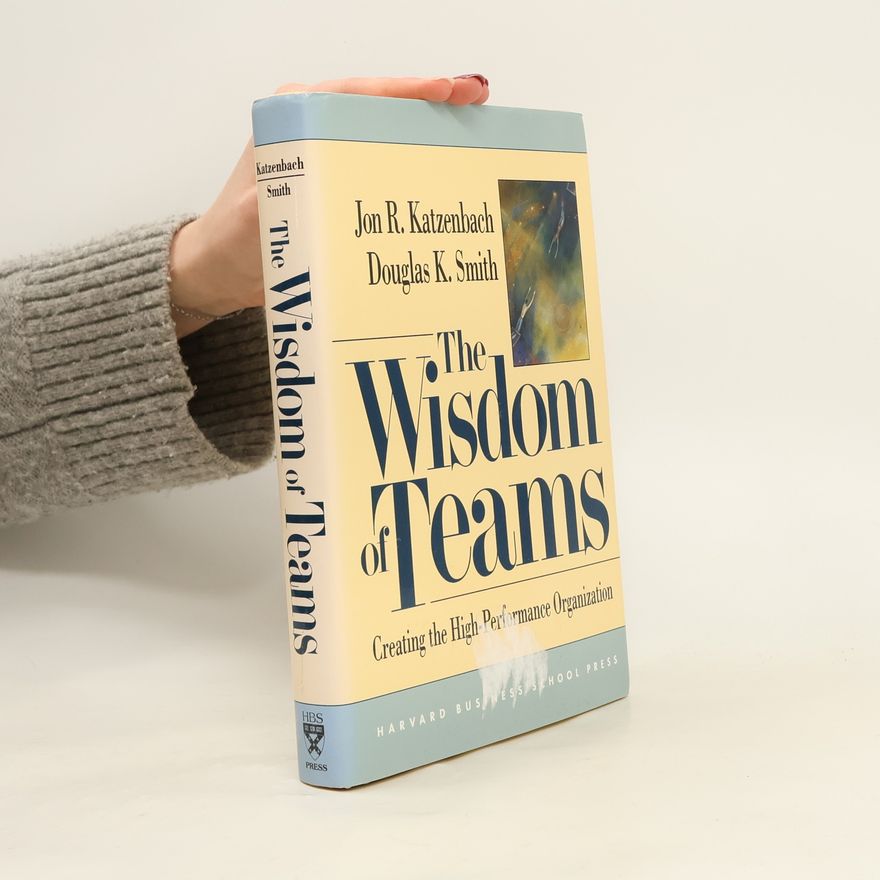 Jon Katzenbach The Wisdom of Teams
