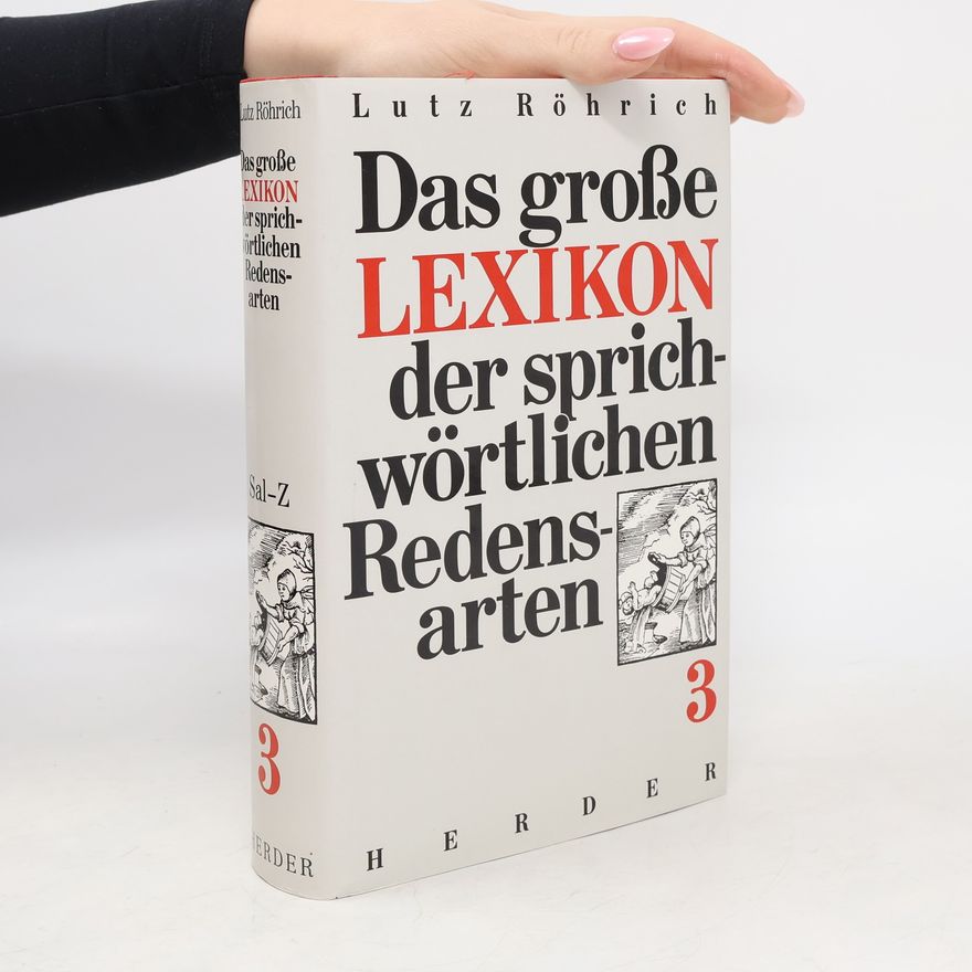Lutz Röhrich Das große Lexikon der sprichwörtlichen Redensarten