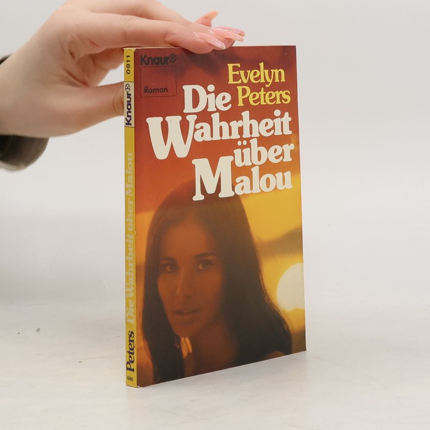 Evelyn Peters Die Wahrheit über Malou