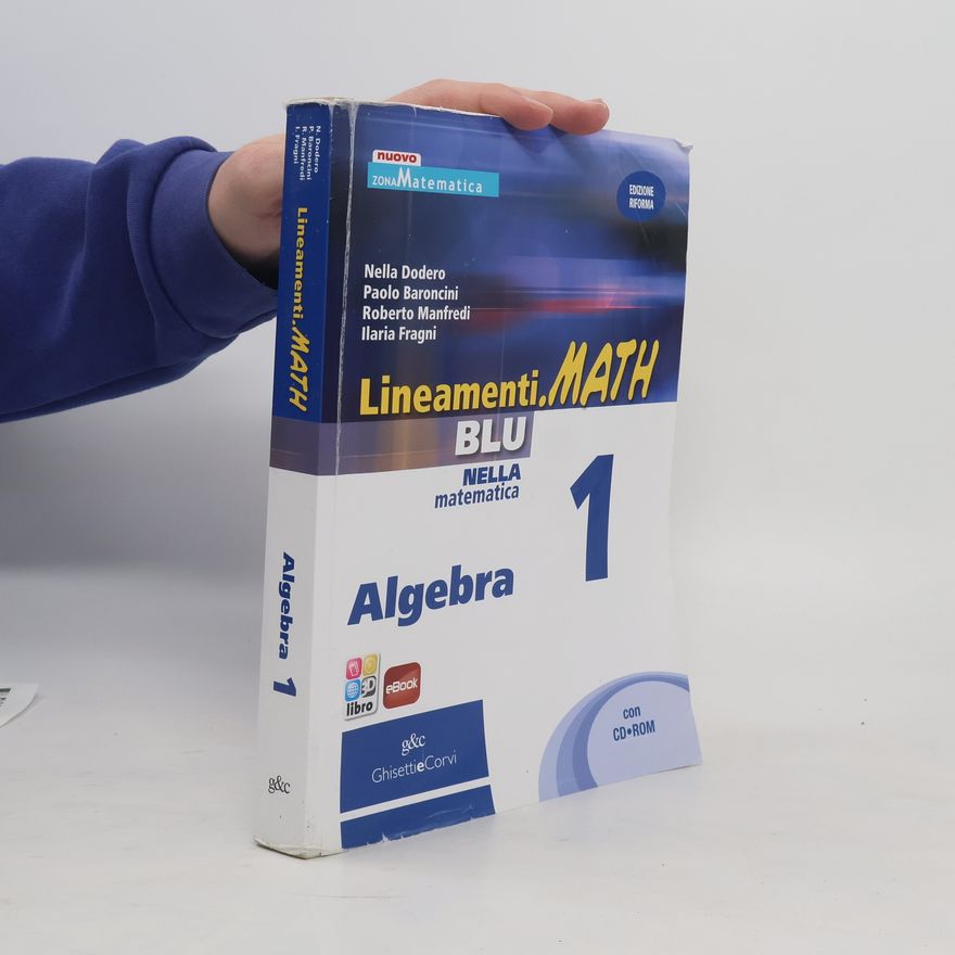 Roberto Manfredi Lineamenti.math blu 1. Nella matematica. Algebra.