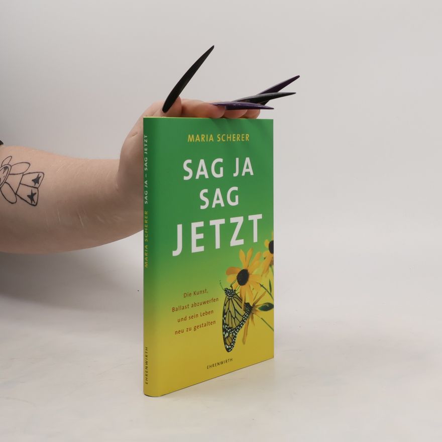 Maria Scherer Sag ja - sag jetzt
