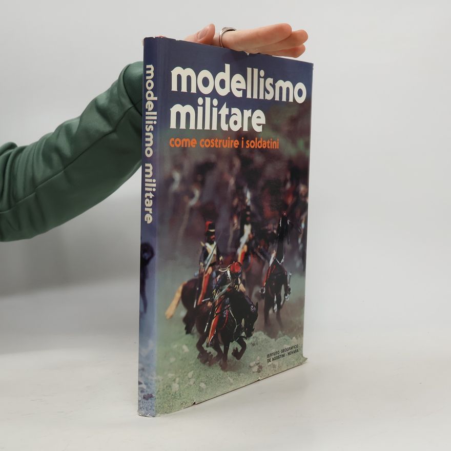 Simon Goodenough Modellismo militare. Come costruire i soldatini