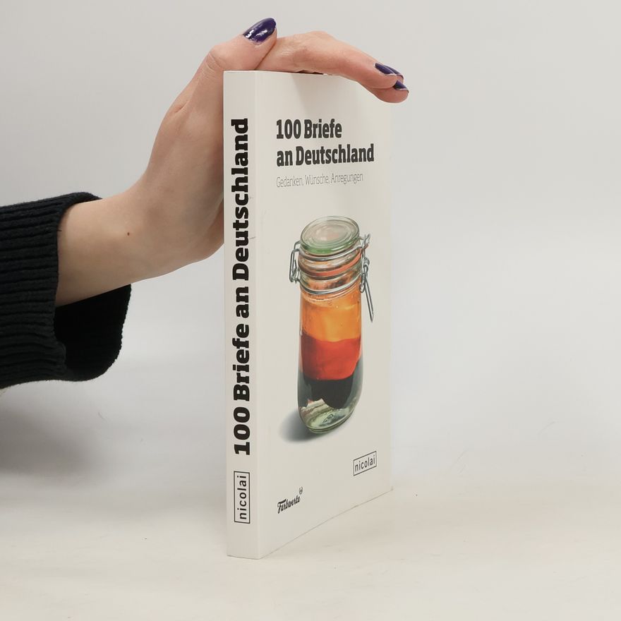 Andreas von Stedman 100 Briefe an Deutschland