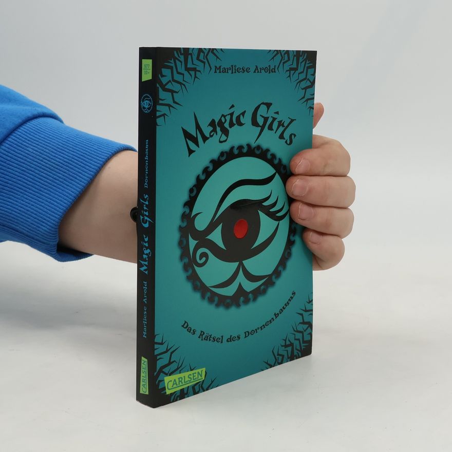 Marliese Arold Magic Girls: Das Rätsel des Dornenbaums