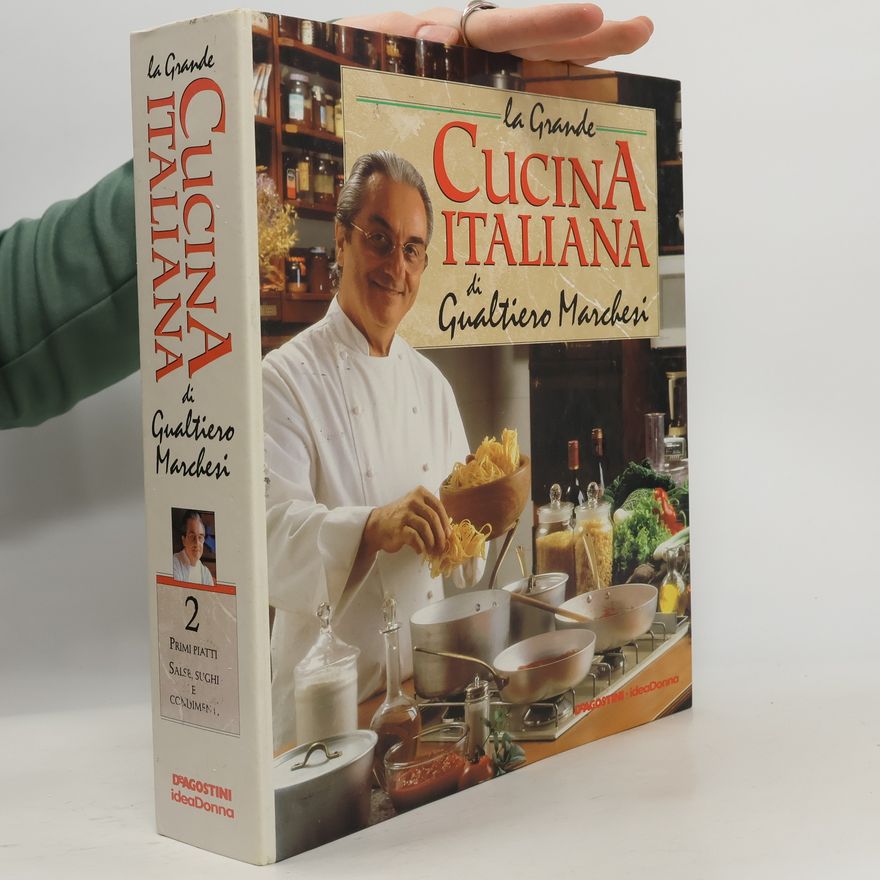 Gualtiero Marchesi La Grande: Cucina Italiana di Gualtiero Marchesi 2