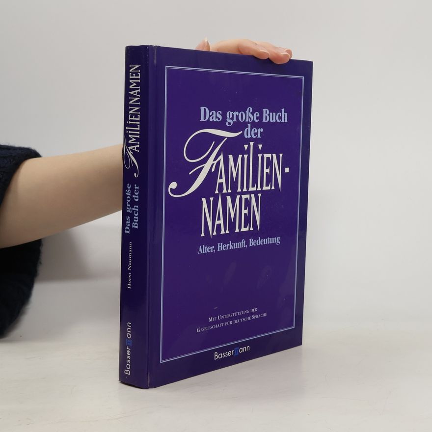 Horst Naumann Das große Buch der Familien-Namen