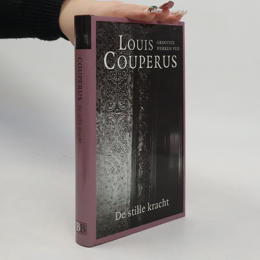 Louis Couperus De stille kracht