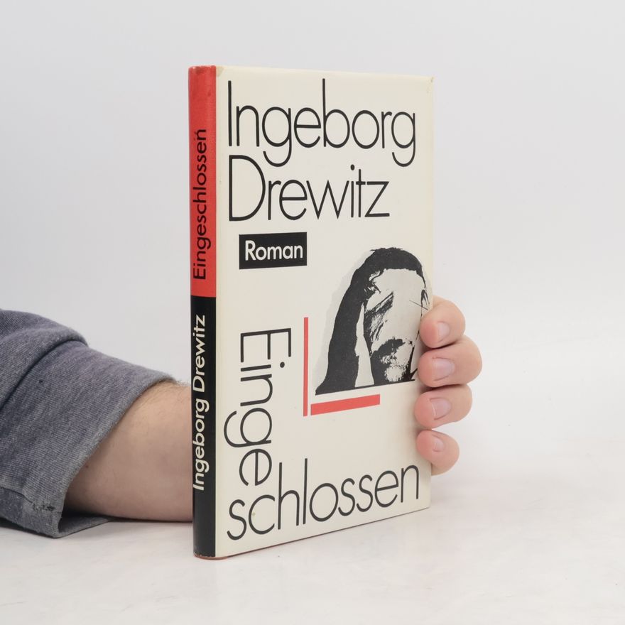 Ingeborg Drewitz Eingeschlossen