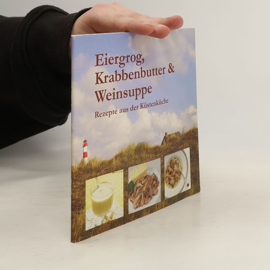 Autorenkollektiv Eiergrog, Krabbenbutter & Weinsuppe