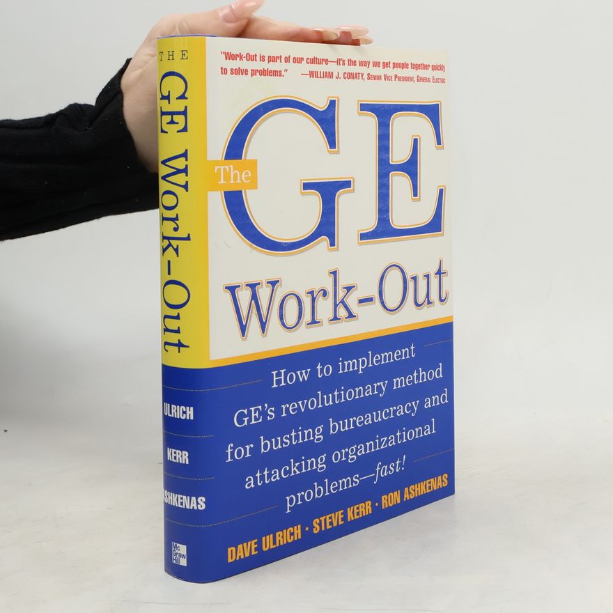 Ron Ashkenas The GE Work-Out