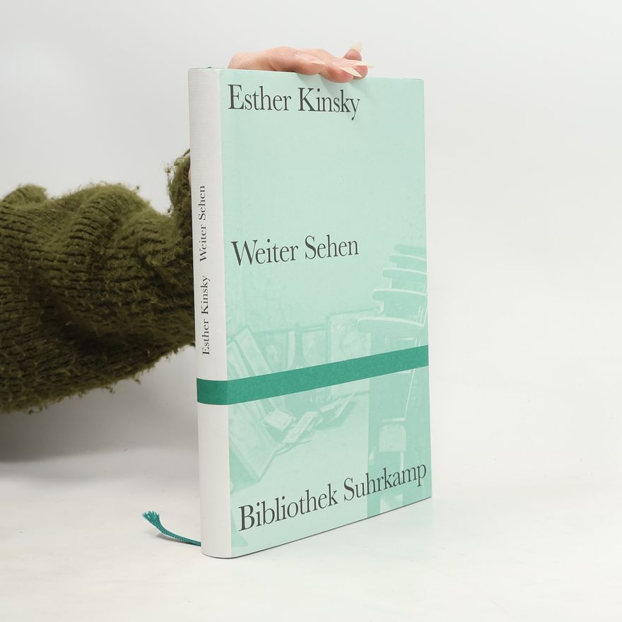 Esther Kinsky Weiter Sehen