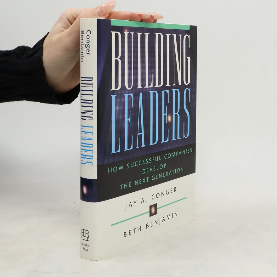 Beth H. Benjamin Jossey Bass Business and Management Series: Building Leaders