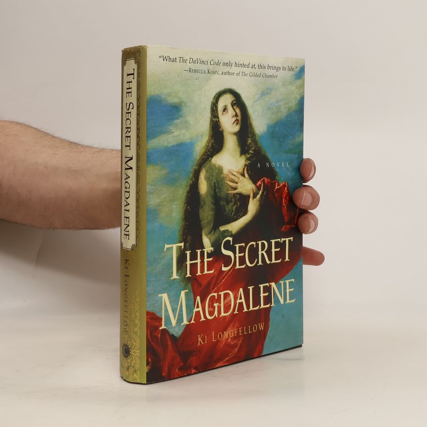 Ki Longfellow The Secret Magdalene