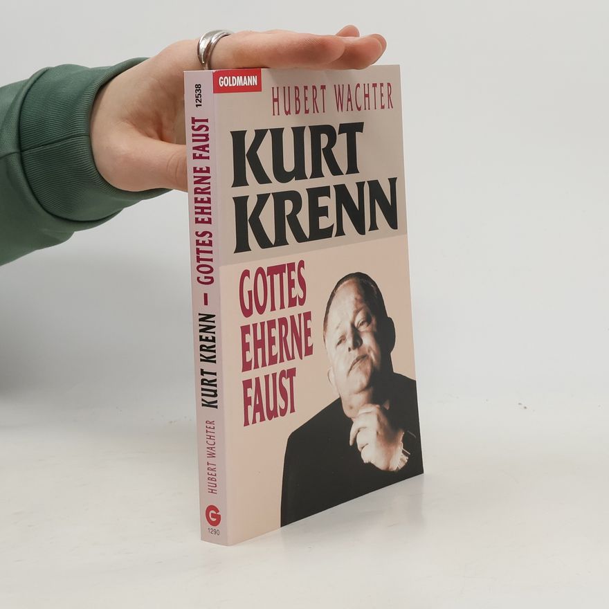 Hubert Wachter Kurt Krenn, Gottes eherne Faust