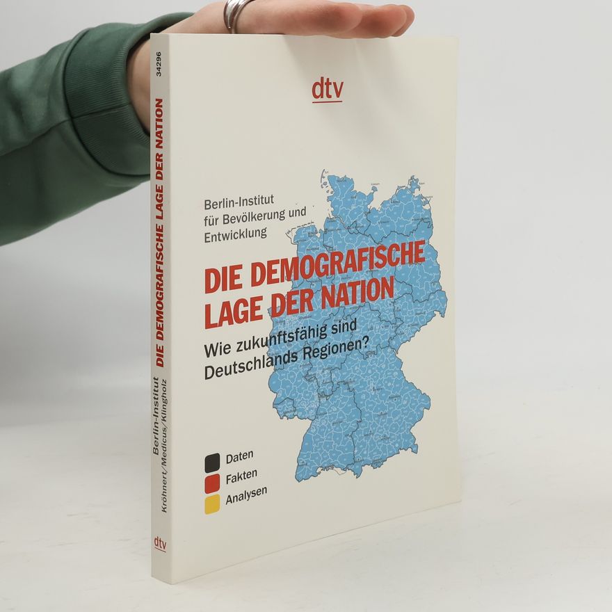 Steffen Kröhnert Die demografische Lage der Nation