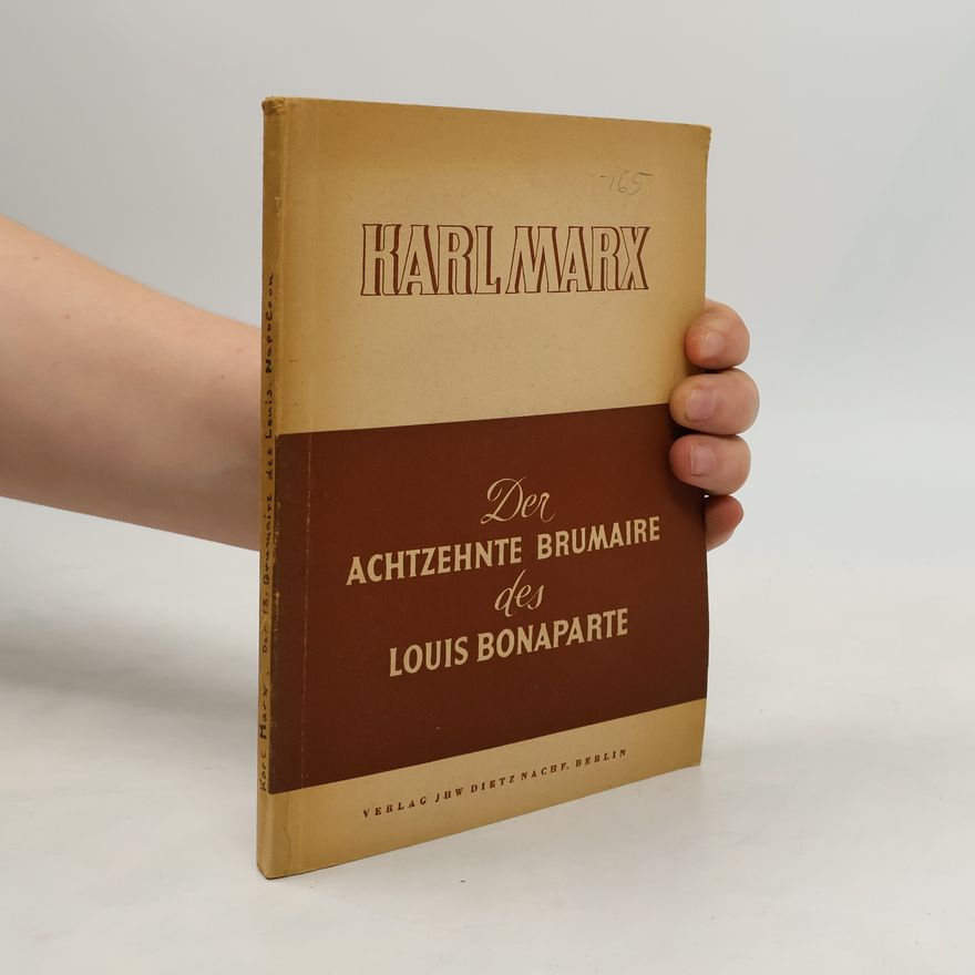 Karl Marx Der Achtzehnte Brumaire des Louis Bonaparte