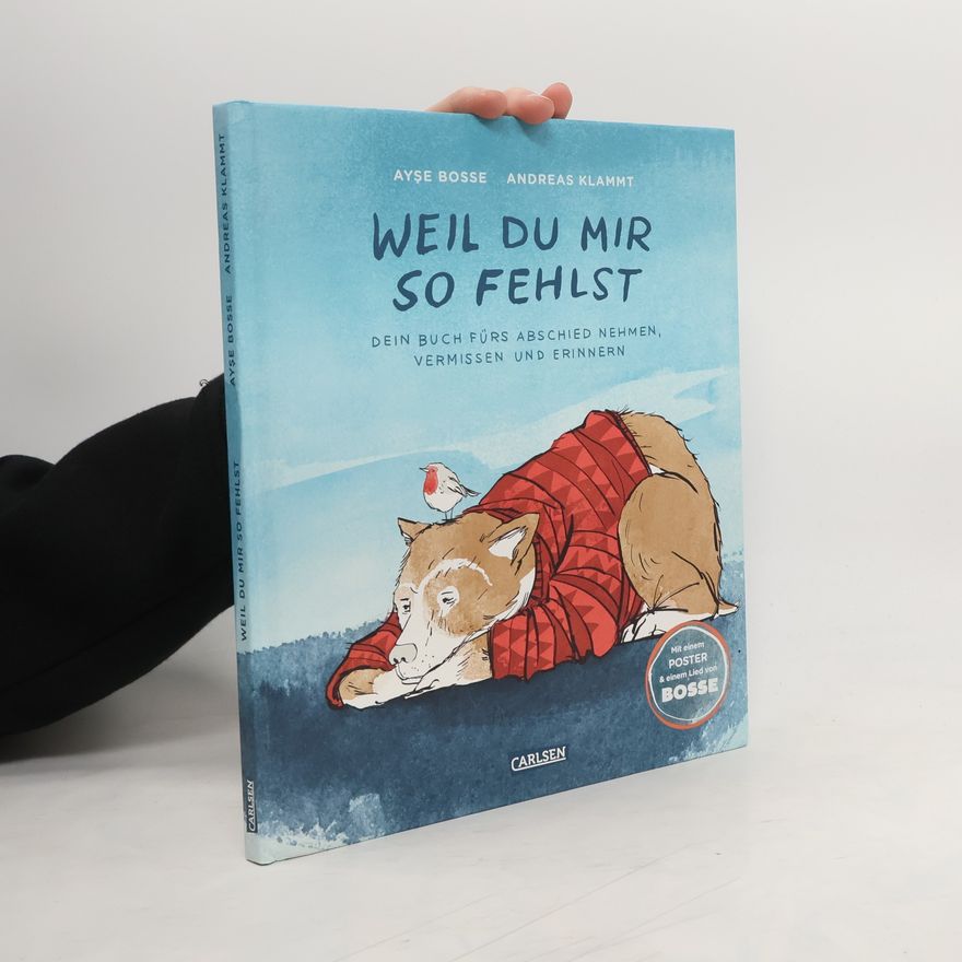 Ays e. Bosse Weil du mir so fehlst