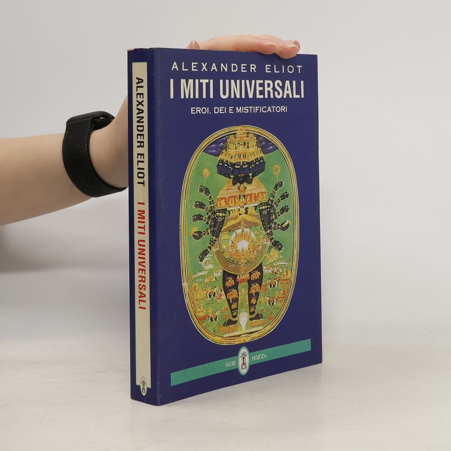 Alexander Eliot I miti universali