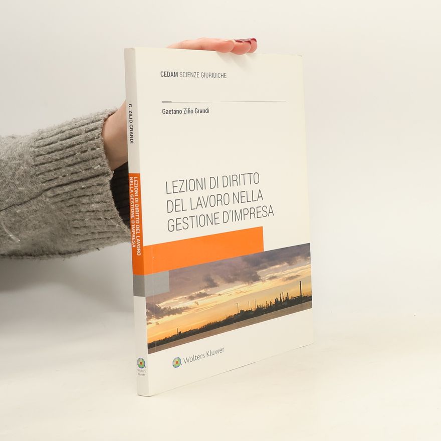 Gaetano Zilio Grandi Lezioni di diritto del lavoro nella gestione d'impresa