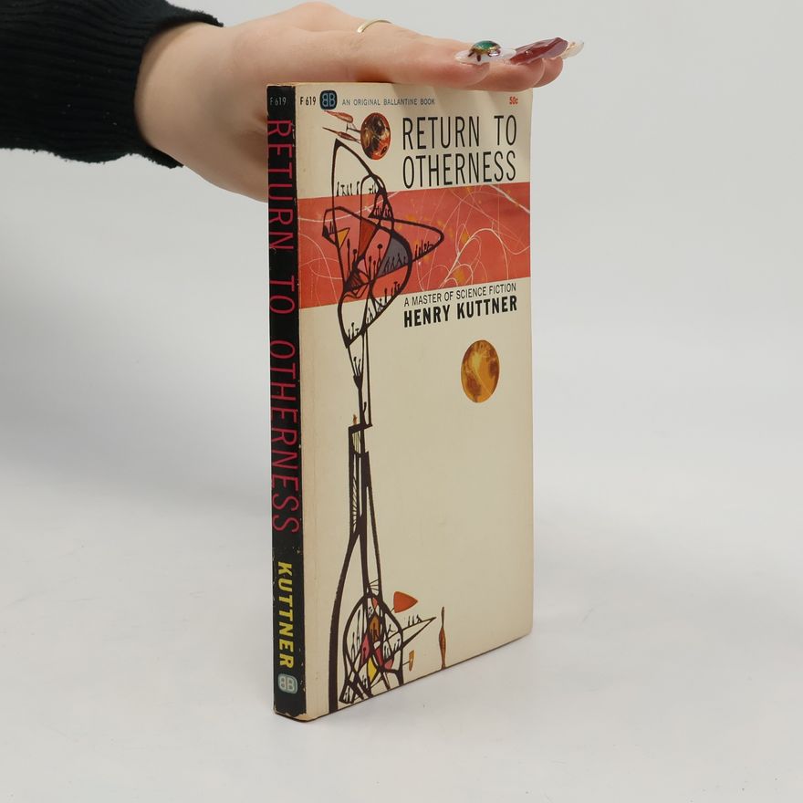 Henry Kuttner Return to Otherness