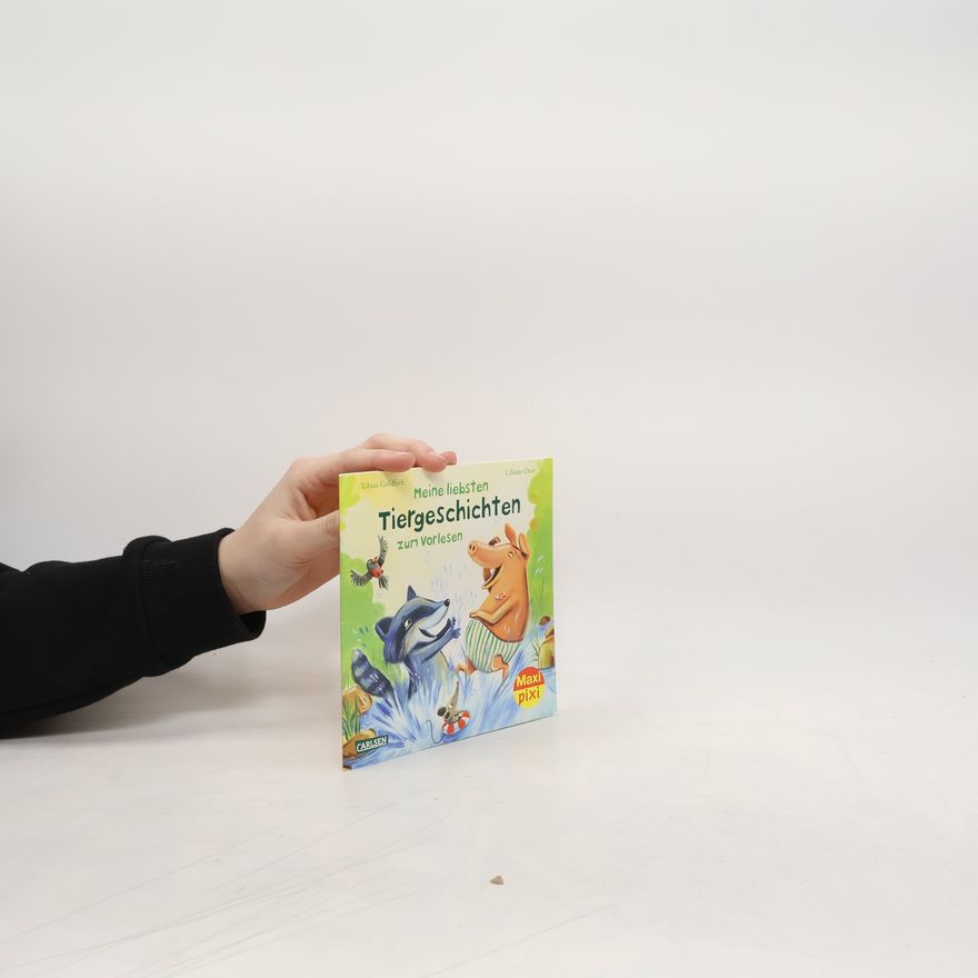 Tobias Goldfarb Meine liebsten Tiergeschichten zum Vorlesen