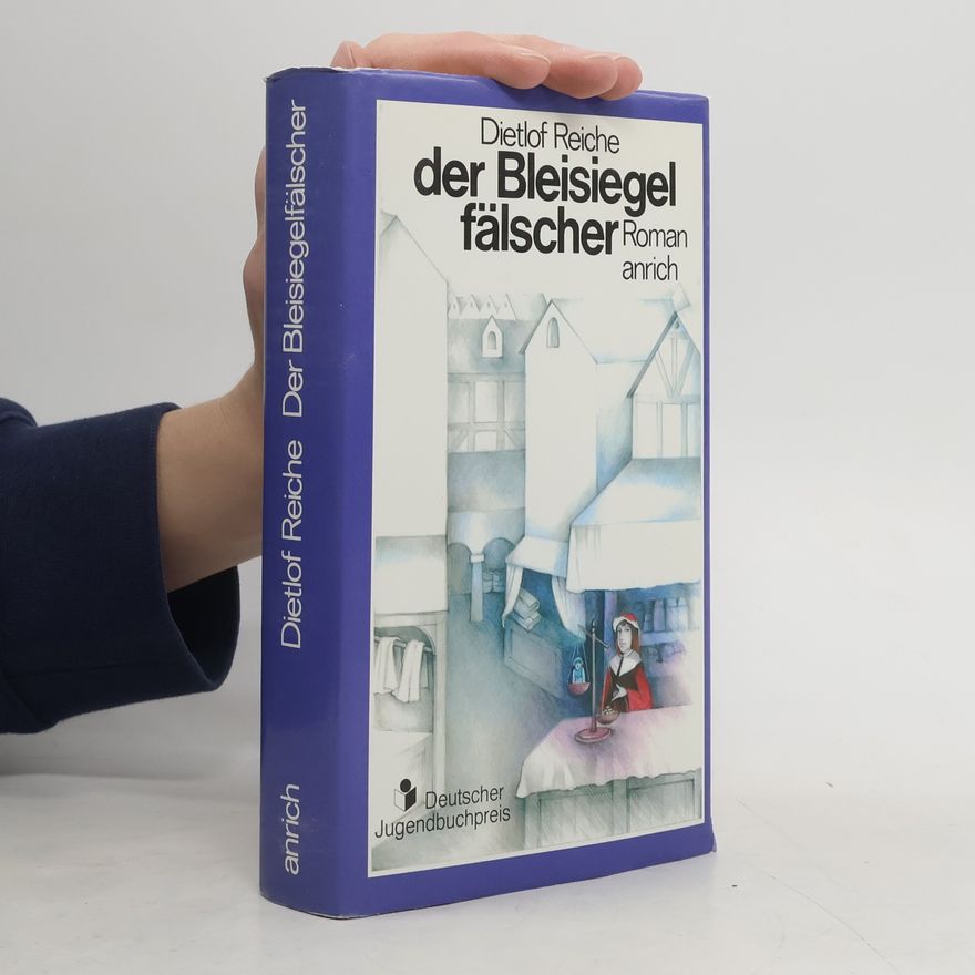 Dietlof Reiche Der Bleisiegelfälscher