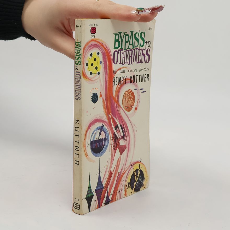 Henry Kuttner Bypass to Otherness