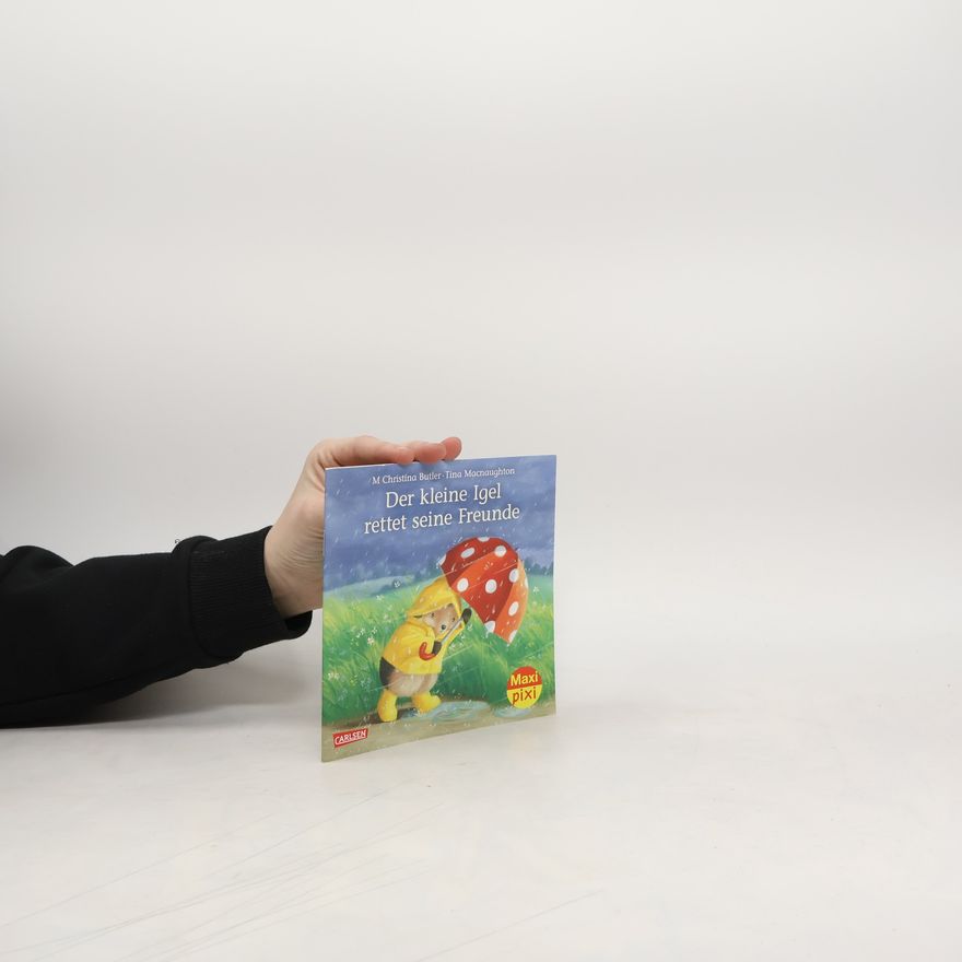 Christina M. Butler Der kleine Igel rettet seine Freunde
