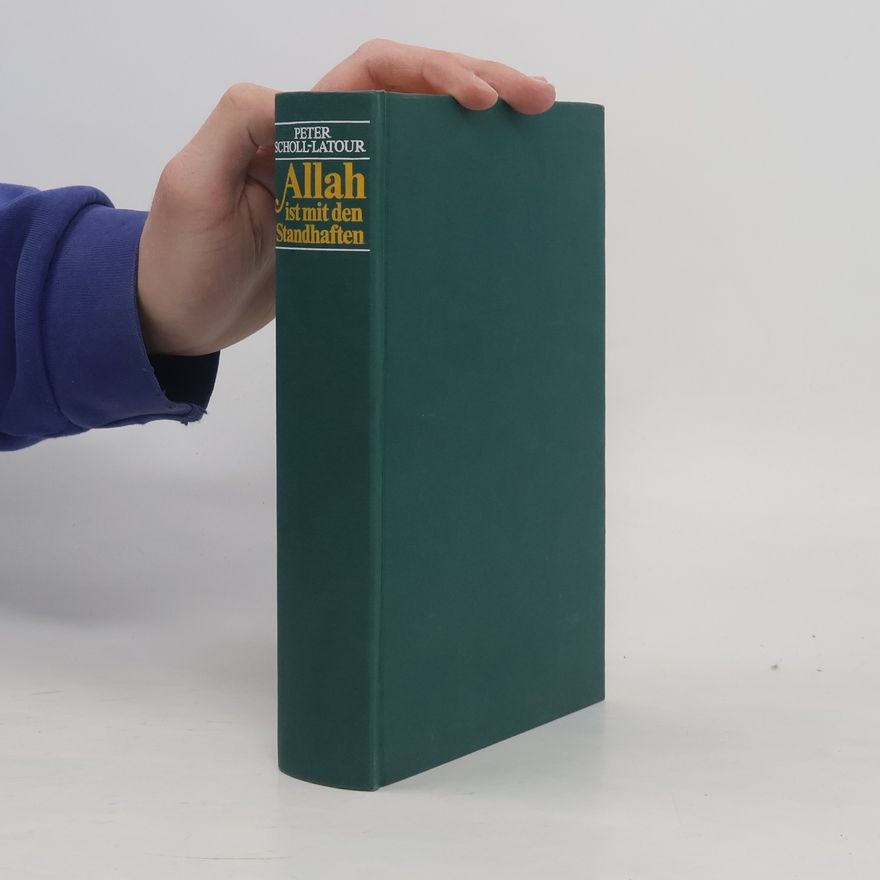 Peter Scholl-Latour Allah ist mit den Standhaften